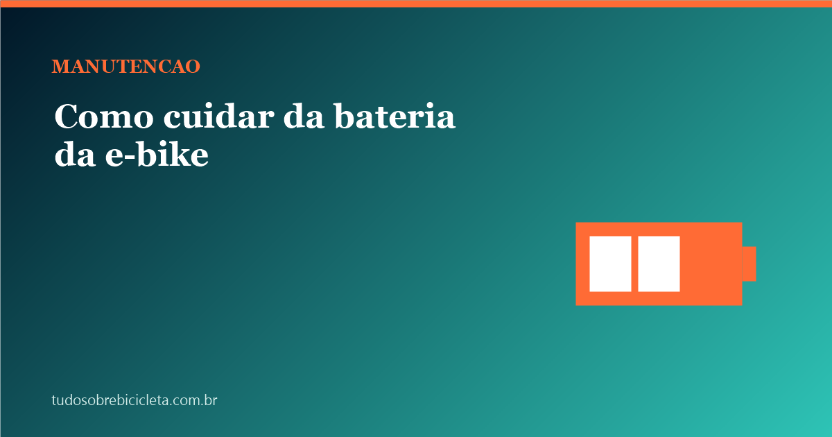 Como cuidar da bateria da sua bicicleta elétrica e fazer a revisão básica